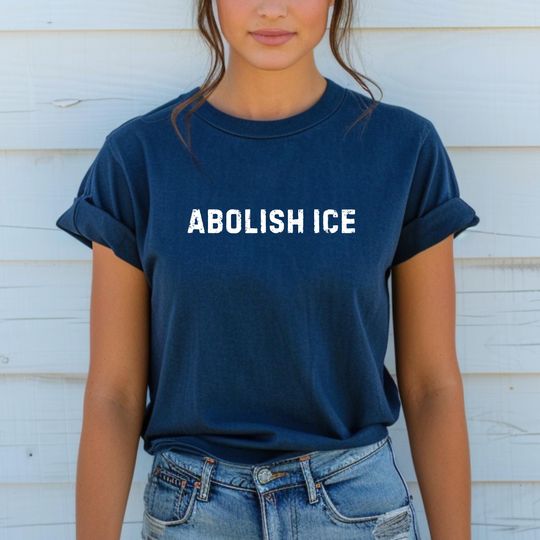 Abolish Ice T-Shirt Protect Democracy Protest Tee No Human Is Illegal Anti-Trump Shirt