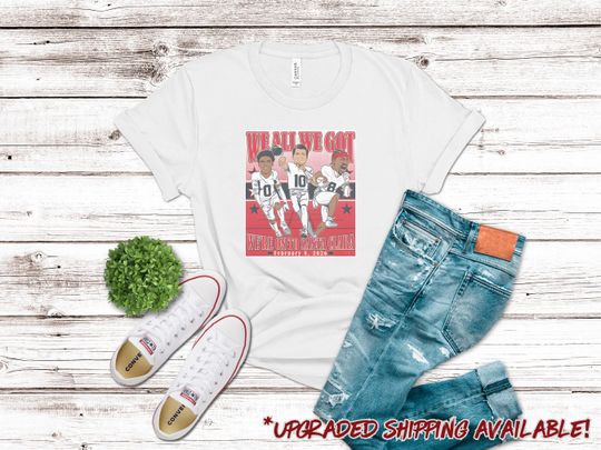 Discover We All We Got Shirt New England Football Fan Gift Championship Game Day Tee