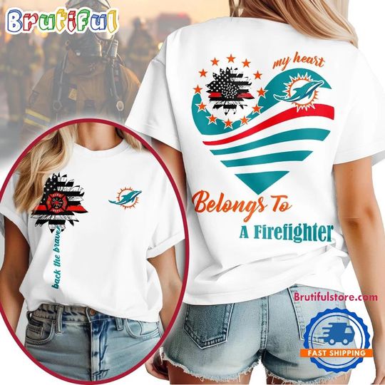 Discover Miami Football Team Dolphins My Heart Belongs To A Firefighter T-Shirt