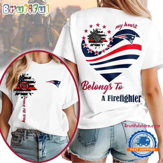 Discover New England Football Team Patriots My Heart Belongs To A Firefighter T-Shirt