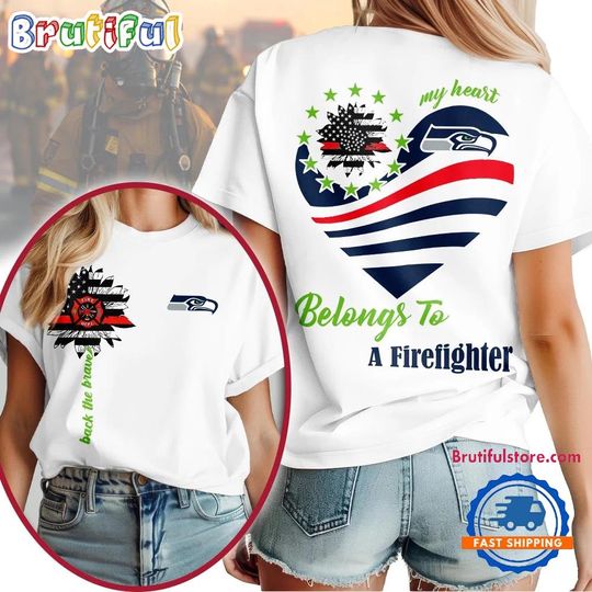 Seattle Football Team Seahawks My Heart Belongs To A Firefighter T-Shirt