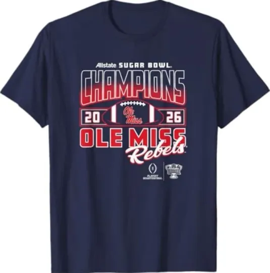 Mississippi Ole Miss Rebels Sugar Bowl Champs 2026 CFP T-Shirt