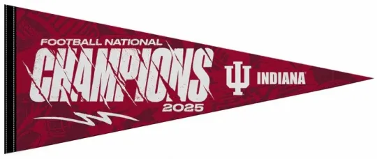 Indiana Hoosiers Football 2025 NCAA NATIONAL CHAMPIONS 12x30 Felt PENNANT