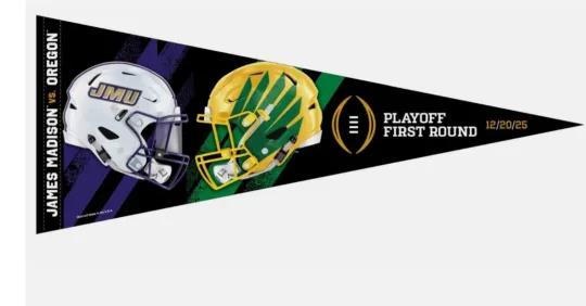 Discover 2025 2026 CFP Playoff First Round Pennant James Madison vs Oreg ducks 12/20/25