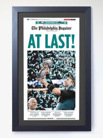 Discover 2018 Philadelphia Eagles  AT LAST! - Super Bowl Champions Framed Newspaper