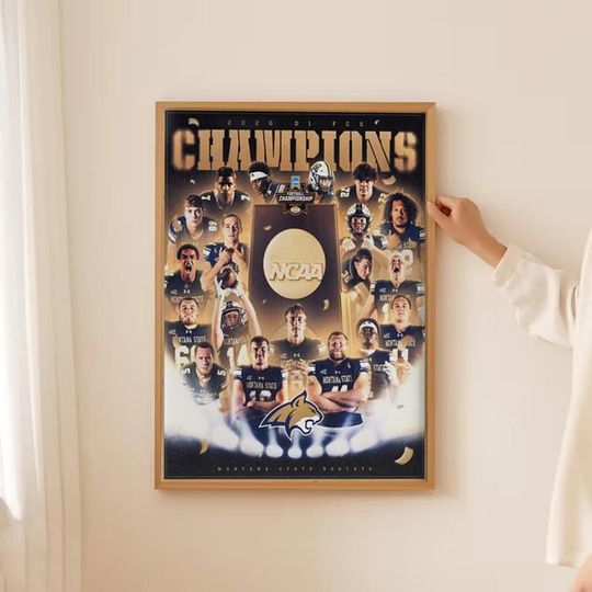 Discover Montana State Bobcats Is The 2026 NCAA Football Division I FCS National Champions Poster