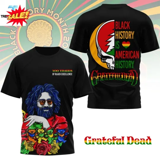 Jerry Garcia Grateful Dad Black History Month 3D Shirt