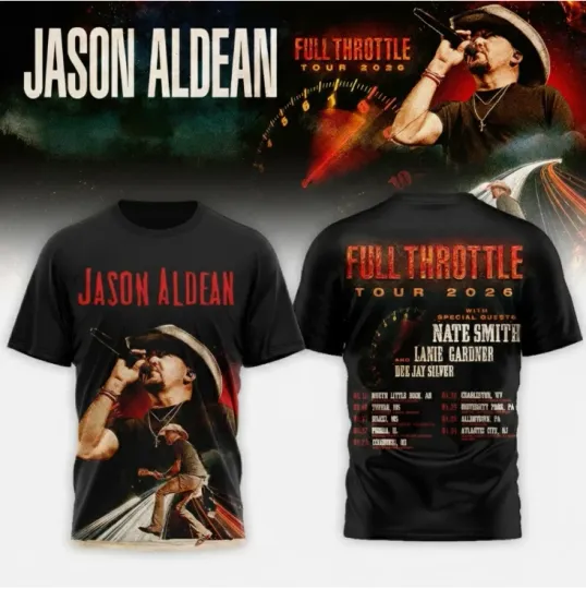 Jason Aldean Full Throttle Tour 2026 Shirt 3D All Over Printed