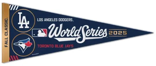 WORLD SERIES 2025 Dodgers vs. Toronto Blue Jays Pennant