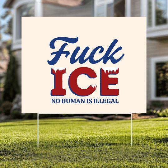 Abolish ICE Yard Sign, No Ice, Anti-Trump Banner, No Human is Illegal, Democracy Political Yard Decor