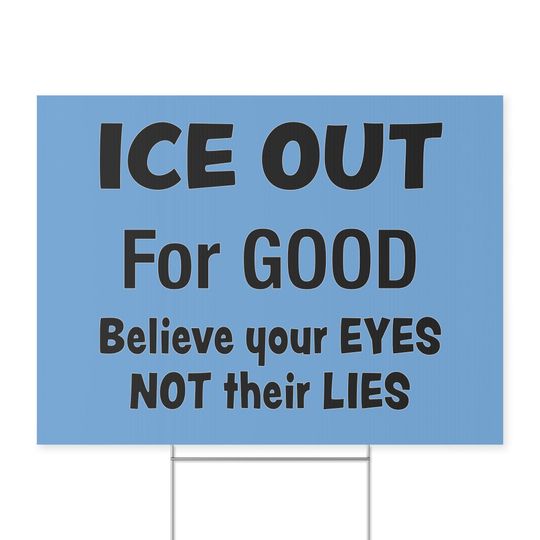 Discover Ice Out for Good Yard Sign