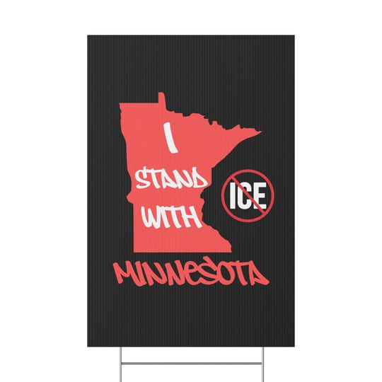 Discover I Stand With Minnesota Plastic Yard Sign | No ICE