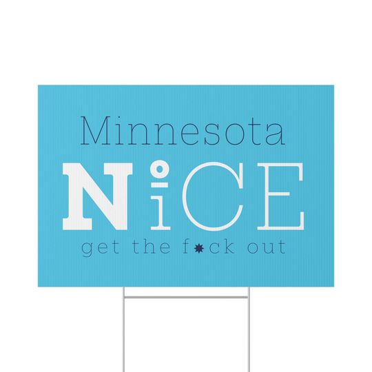 Discover Minnesota No ICE Yard Sign
