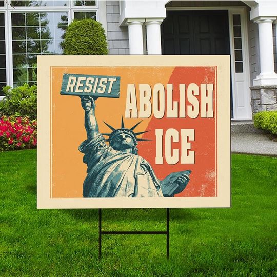 Abolish ICE Out Yard Sign, Resist ICE Sign, Immigration Rights Outdoor Decor, No Human is Illegal Sign, Pro Immigrant Flag