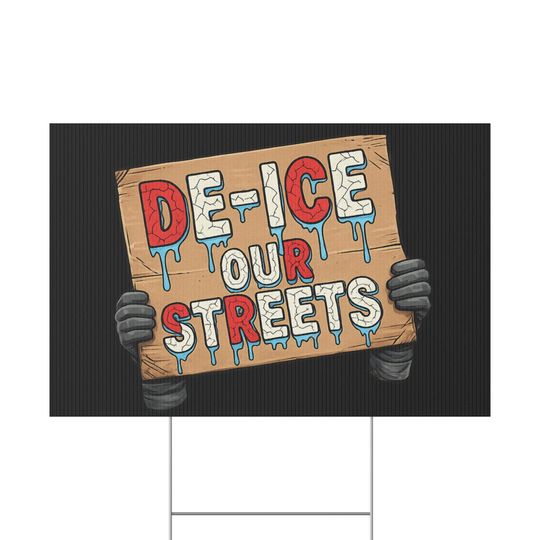Discover De Ice Our Streets Yard Sign, Anti ICE Protest Decor, Humanitarian Resistance Sign, Protest Sign