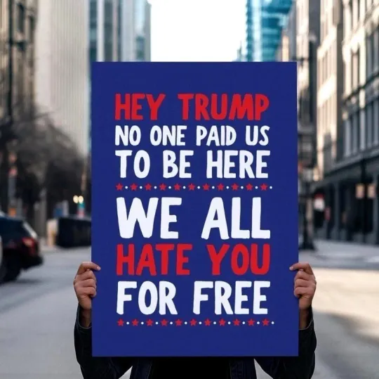 Discover Hate You For Free Protest Sign For March, Anti Trump Poster