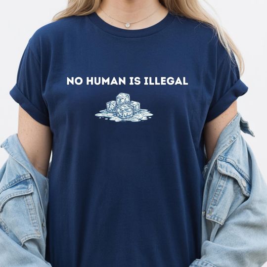No Human Is Illegal T-Shirt, Social Justice Activist Tee