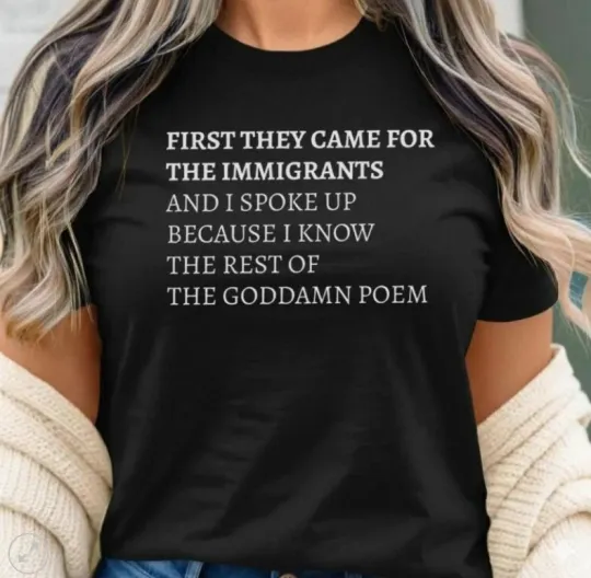 Discover Anti Trump First They Came For The Immigrants Shirt hot