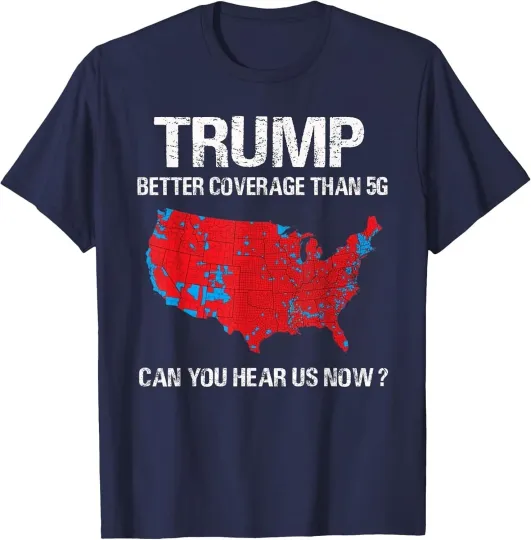 Discover Trump Better Coverage Than 5G Funny Electoral Map T-Shirt