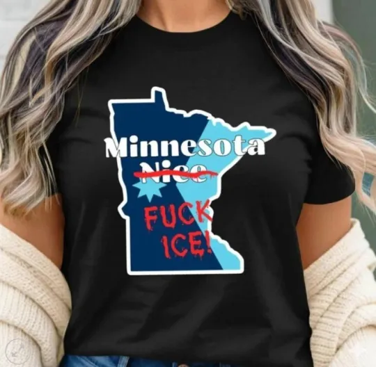 Discover Anti-Trump Minnesota Nice Fck Ice Shirt cute hot