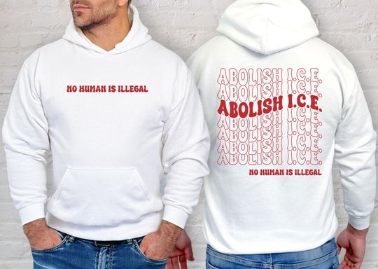Discover No Human Is Illegal - Political Protest - Human Rights Hoodie - Pro Immigration Graphic - Social Justice Sweater - ICE Protest
