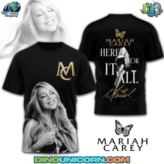 Discover Mariah Carey Here For It All 3D T-Shirt