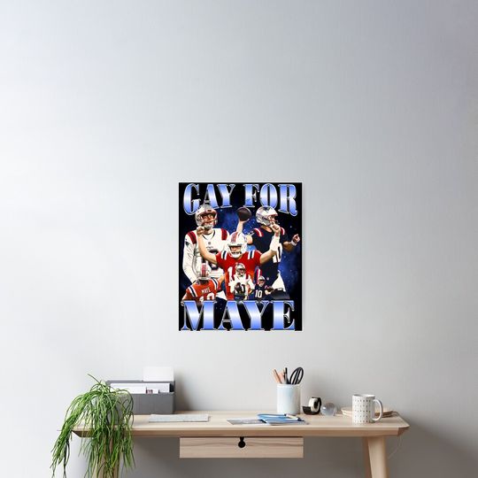 Discover Gay For Maye - Drake Maye Poster