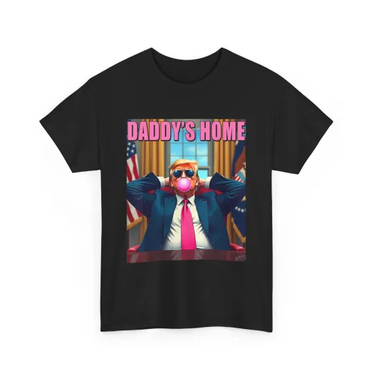 Discover Trump 2024 Take America Back Daddy's Home Pink Bubble Gum T-Shirt