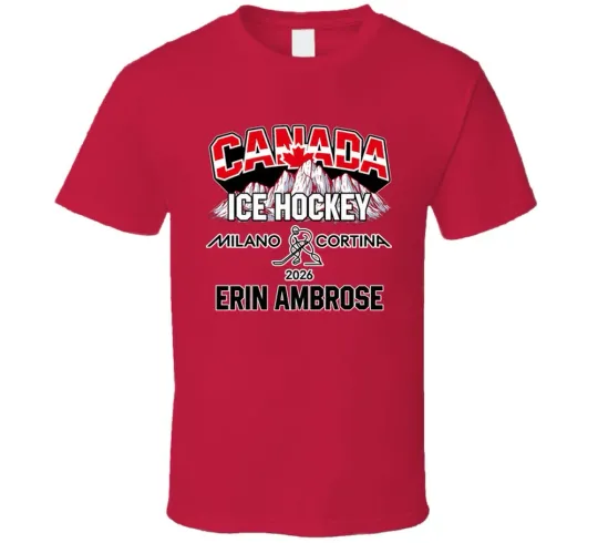 Discover Erin Ambrose Ice Hockey Canada Milano Cortina 2026 Fan T Shirt