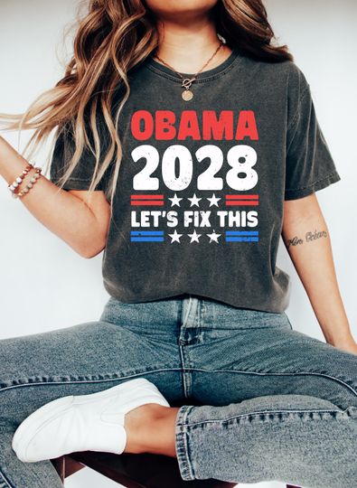 Discover Obama 2028 Let's Fix This T-shirt, Political Shirt, Obama 2028 Anti Trump Shirt, Obama 2028 T-Shirt, Political Tee, Anti Trump Shirt