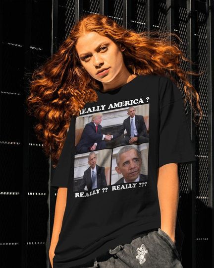 Discover Obama & Trump Political Shirt: Really America? Funny Tees