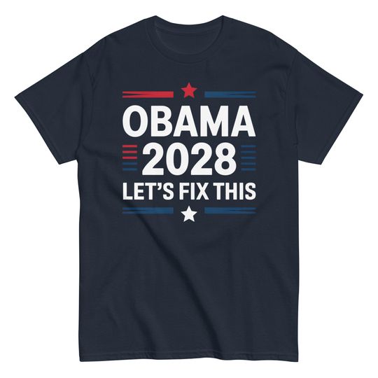 Obama 2028 Lets Fix This T-Shirt Patriotic Political Campaign Style Tee for Election Fans Liberals Democrats and Hopeful Voters