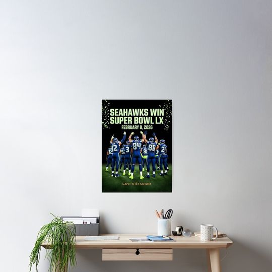 Discover Seattle Seahawks Super Bowl LX Victory Poster - February 8, 2026