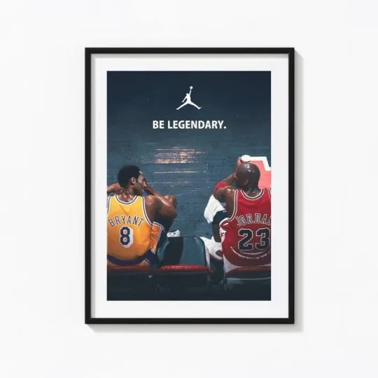 Kobe Bryant Michael Jordan Be Legendary Poster NBA Legends Basketball Wall Art