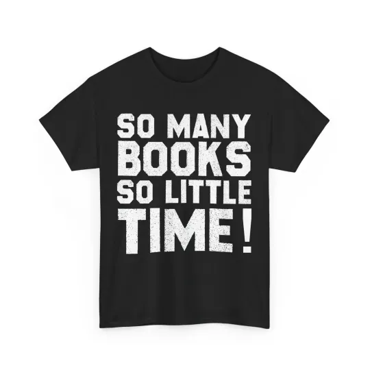 Discover Books Reader So Many Books Little Time Books Lovers Bookworm Shirt
