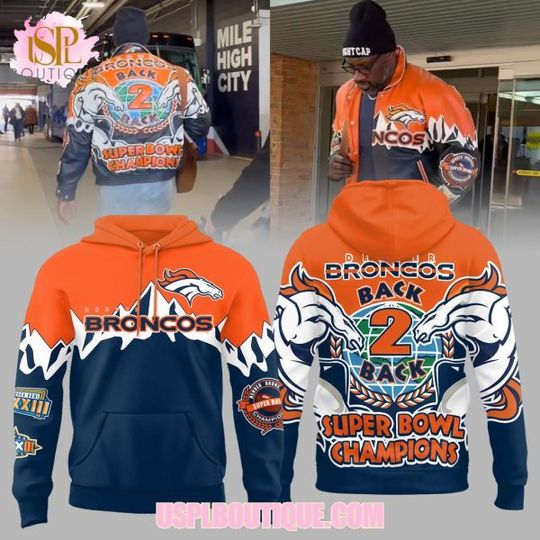 Denver Broncoss Back 2 Back Super Bowl Champions Hoodie