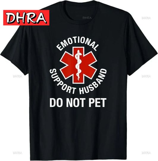 Discover Do Not Pet Emotional Support Husband Funny T-Shirt Trendy Graphic Urban T Shirt Unique Vintage Retro Tops Fresh Daily Tee Shirt