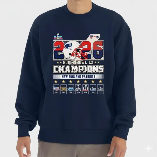 New England Patriots 2026 Super Bowl L.X Champions 2025 Sweatshirt
