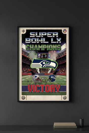 Discover Super B.owl LX Seahawkss Champions Poster | Retro Game Art | football Wall Decor