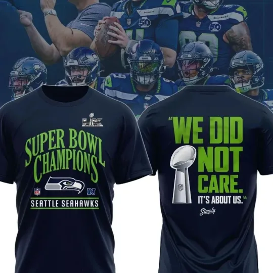 Seattle Seahawks We Did Not Care Super B0wl LX 2026 shirt