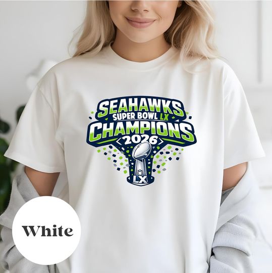 Discover Seattle Seahawks Super 2026 Bowl Champions Tee