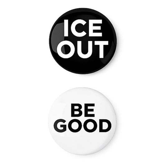 Discover Be Good, Ice Out Button Pack, Protest Pin