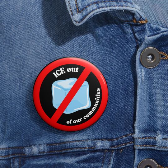 Discover ICE Out Pin | Anti ICE Pin | Abolish ICE Button | Renee Good Pin | Ice Out of Our Communities Protest Pin
