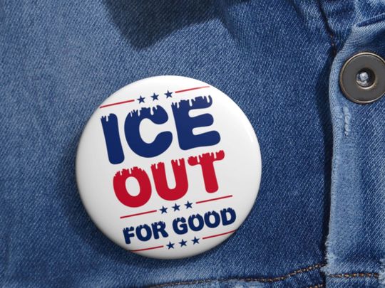 Discover Ice Out for Good Pin | Fuck ICE Button