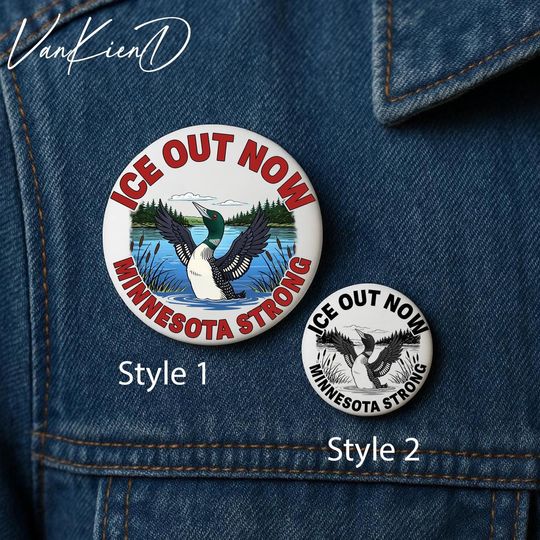 ICE Out Now Minnesota Strong Pin, Be Good Pin Button, Anti-ICE Agents Protest Pin, Political Activist Pin Button