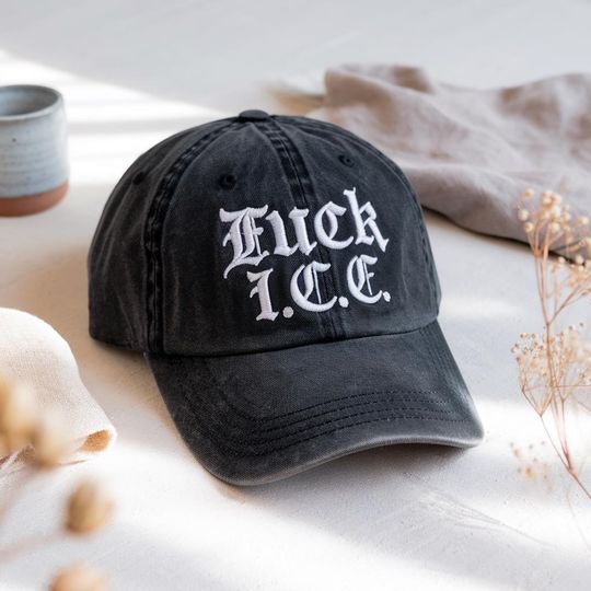Fck ICE Embroidered Hat, Political Protest Statement