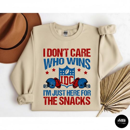 Discover I Don't Care Who Wins Just Here For The Snacks Football Tailgate