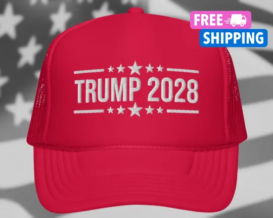 Trump 2028 Hat Embroidered Foam Trucker Hat Trump Won Third Term Conservative