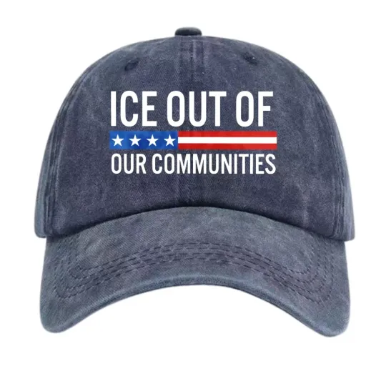 ICE Out of Our Communities Dad Hat Immigration Rights Baseball Cap