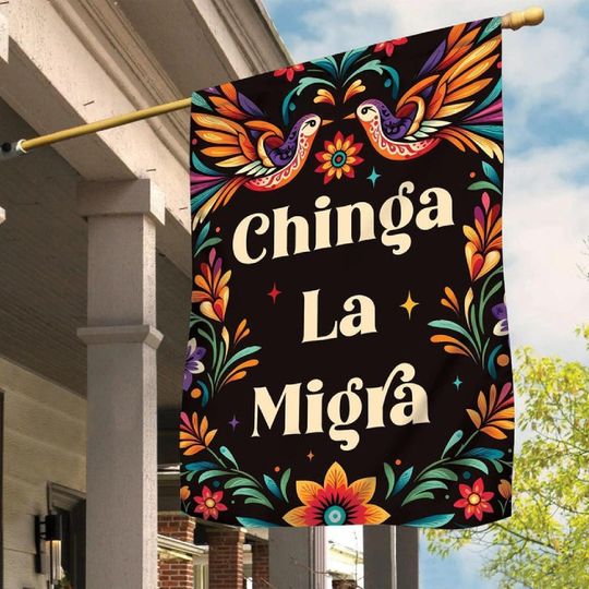 Discover Chinga La Migra Anti Trump Garden Flag, Immigrant Rights Flag, Abolish ICE Anti Fascism Flag, Fuck Trump Sign, Human Rights Social Justice